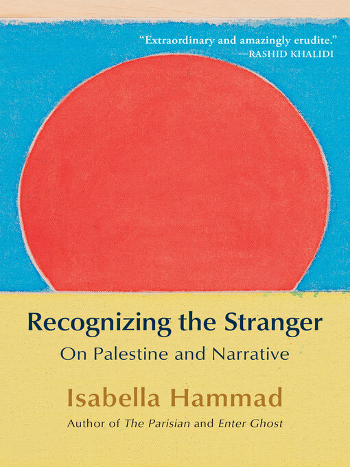 Title details for Recognizing the Stranger by Isabella Hammad - Wait list